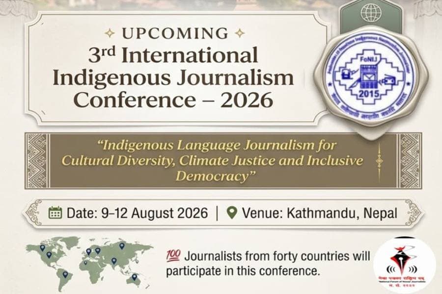 Kathmandu to host 3rd Int’l Indigenous Language Journalism Conference