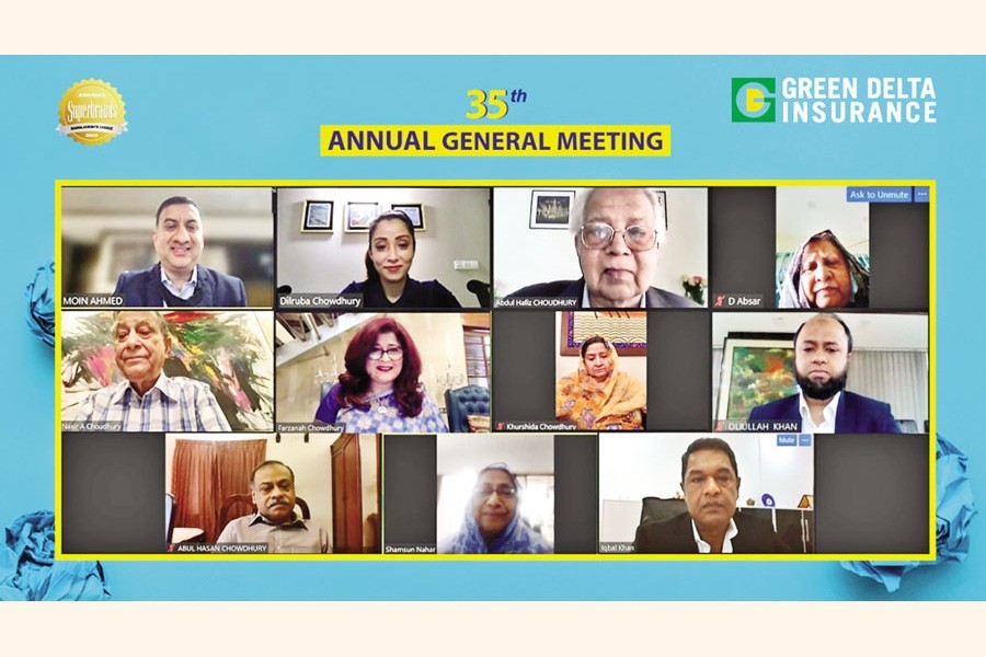 The 35th Annual General Meeting of Green Delta Insurance Company Limited was held on Tuesday through an online conferencing and broadcasting platform. The meeting was presided over by Abdul Hafiz Chowdhury, Chairman of the company while Farzanah Chowdhury, Chartered Insurer, MD and CEO of Green Delta Insurance, and Advisor and Founding Managing Director of Green Delta Insurance, Nasir A. Choudhury, were present.